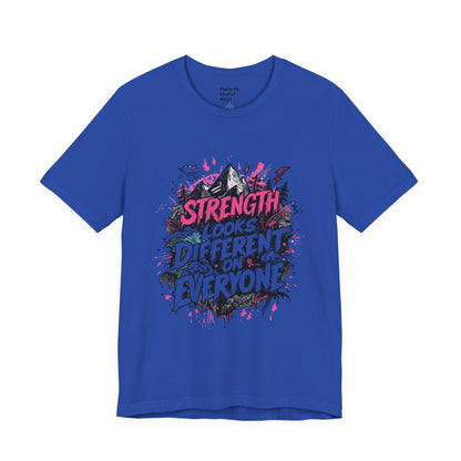 Strength Looks Different Grunge - Inspired Unisex Shirt - You're My Kind of Weird