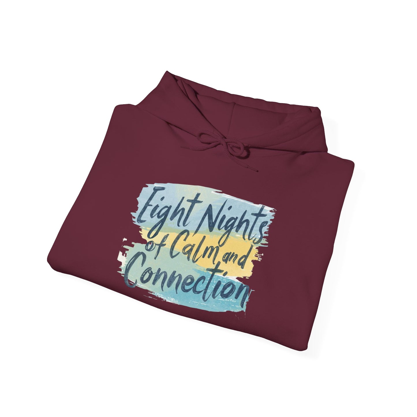 Eight Nights of Calm and Connection Hoodie | Cozy Hanukkah Sweatshirt - You're My Kind of Weird