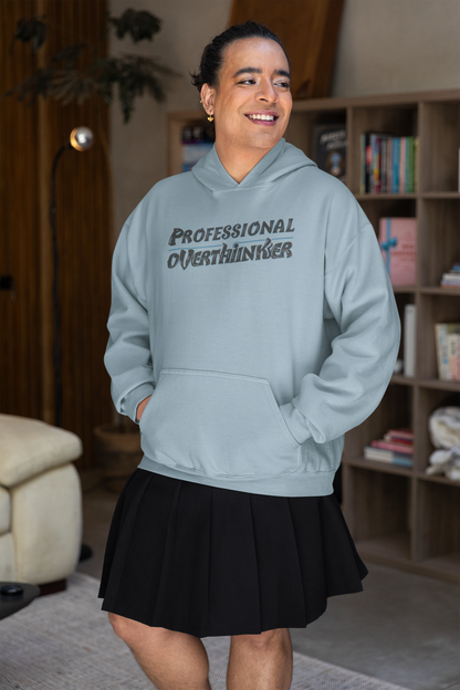 Professional Overthinker Hoodie, Cozy Sweatshirt for Mental Health Awareness, Gift for Overthinkers, Funny Casual Wear, Unisex Pullover