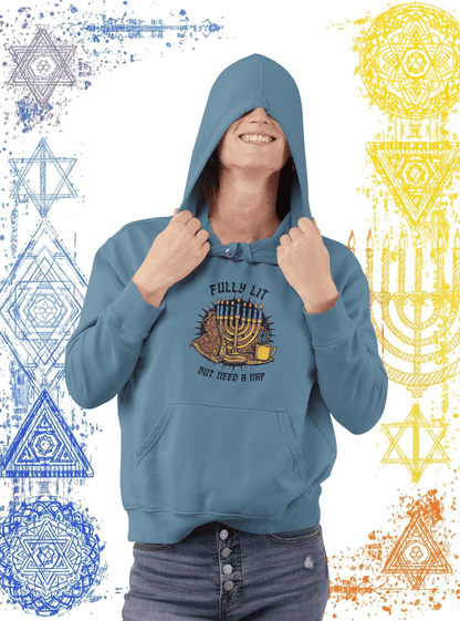 Fully Lit But Need a Nap Hoodie | Funny Hanukkah Sweatshirt - You're My Kind of Weird