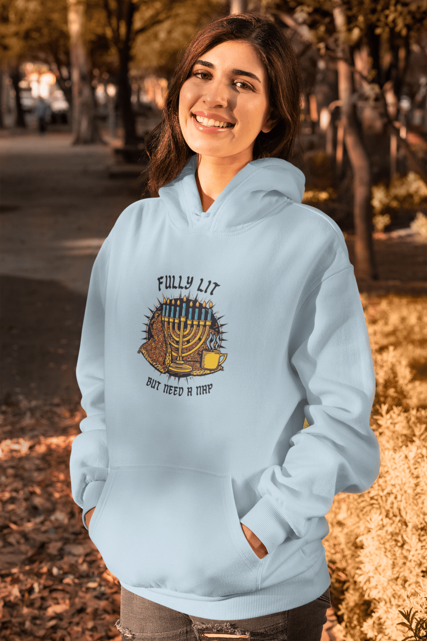 Fully Lit But Need a Nap Hoodie | Funny Hanukkah Sweatshirt - You're My Kind of Weird