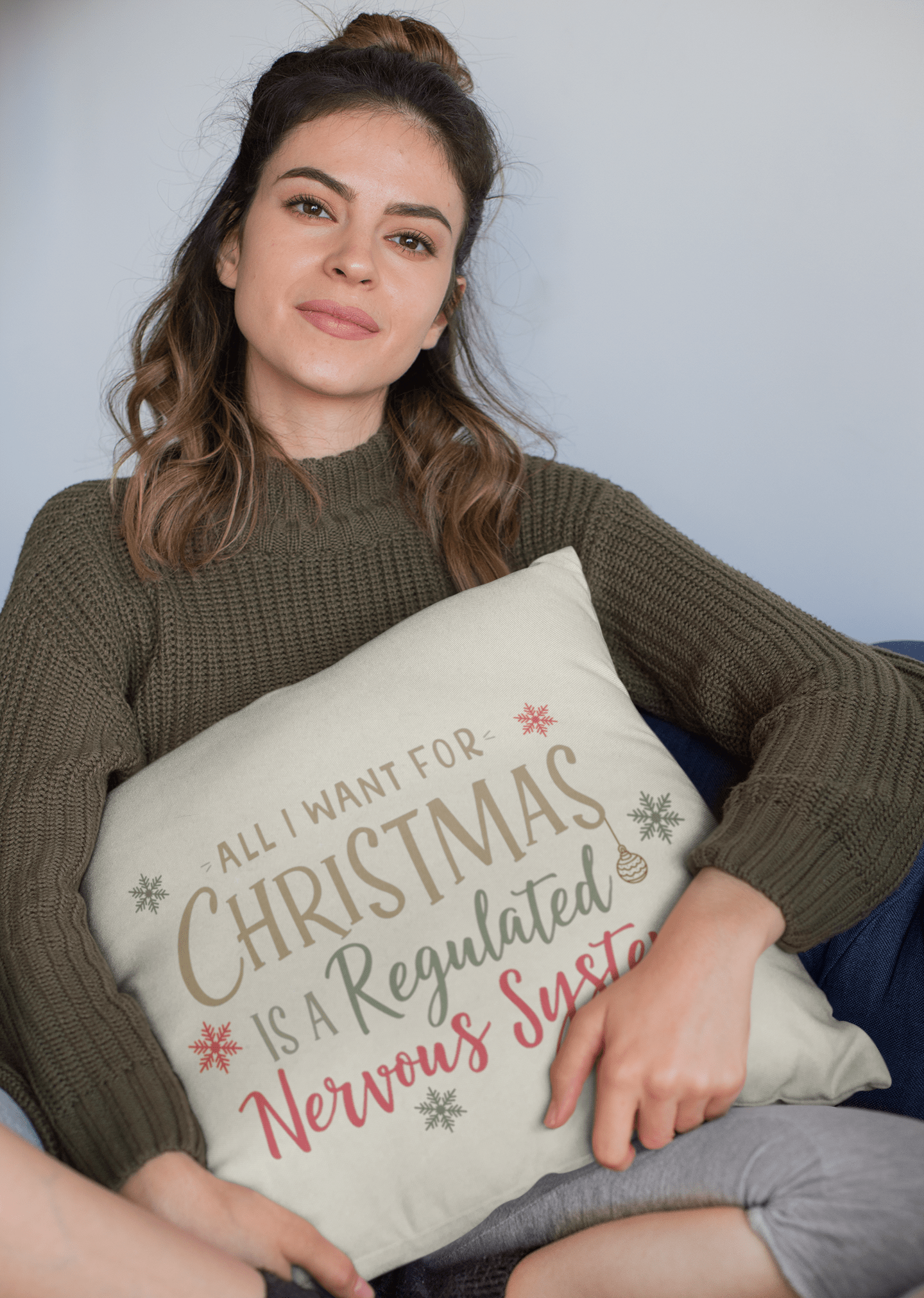 All I Want for Christmas Is a Regulated Nervous System Pillow – Cozy Holiday Home Décor | Funny Neurodivergent Gift - You're My Kind of Weird