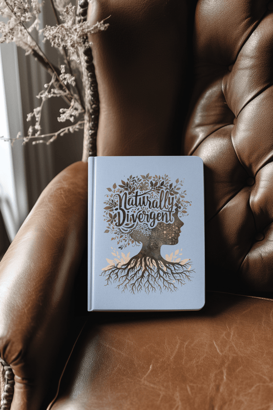 Naturally Divergent Hardcover Journal - Eco - Friendly Note Book for Creative Minds - You're My Kind of Weird
