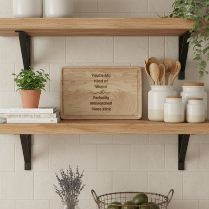 You're My Kind of Weird, Perfectly Mismatched Since [Custom Year] Wooden Cutting Board - You're My Kind of Weird