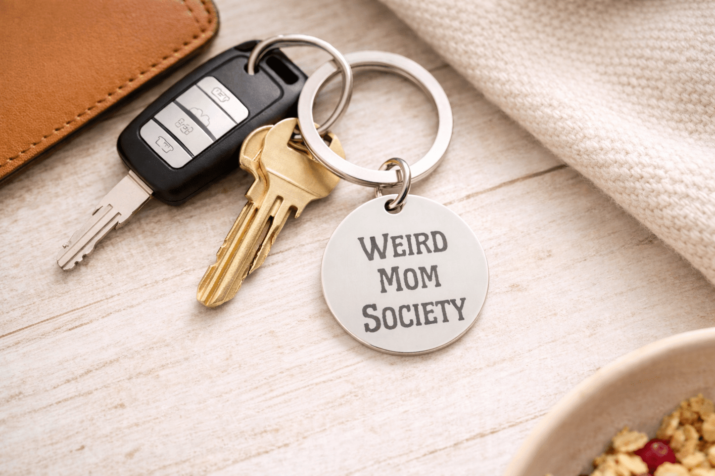 Weird Mom Society Keychain - You're My Kind of Weird