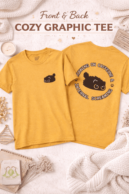 Running on Caffeine and Internal Screaming Cat Shirt - You're My Kind of Weird