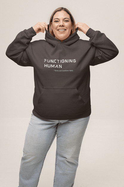 Functioning Human Hoodie - You're My Kind of Weird