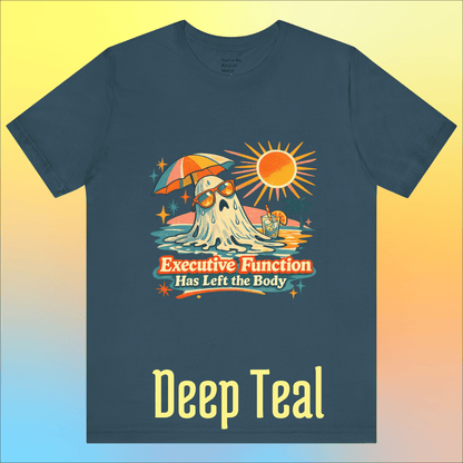 Executive Function Has Left the Body Tee | Neurodivergent Summerween Ghost Shirt - You're My Kind of Weird