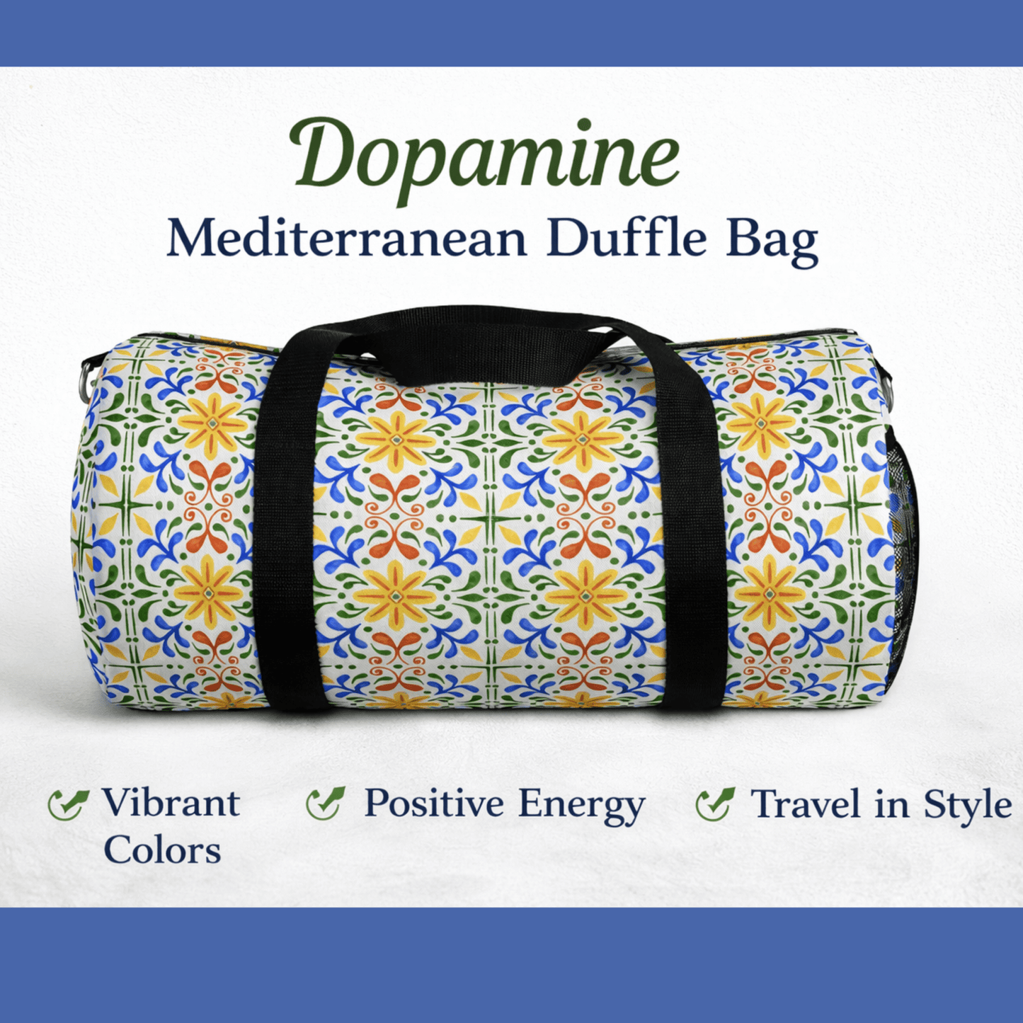 Dopamine Mediterranean Tile Duffle Bag | Colorful Travel Gym Bag - You're My Kind of Weird