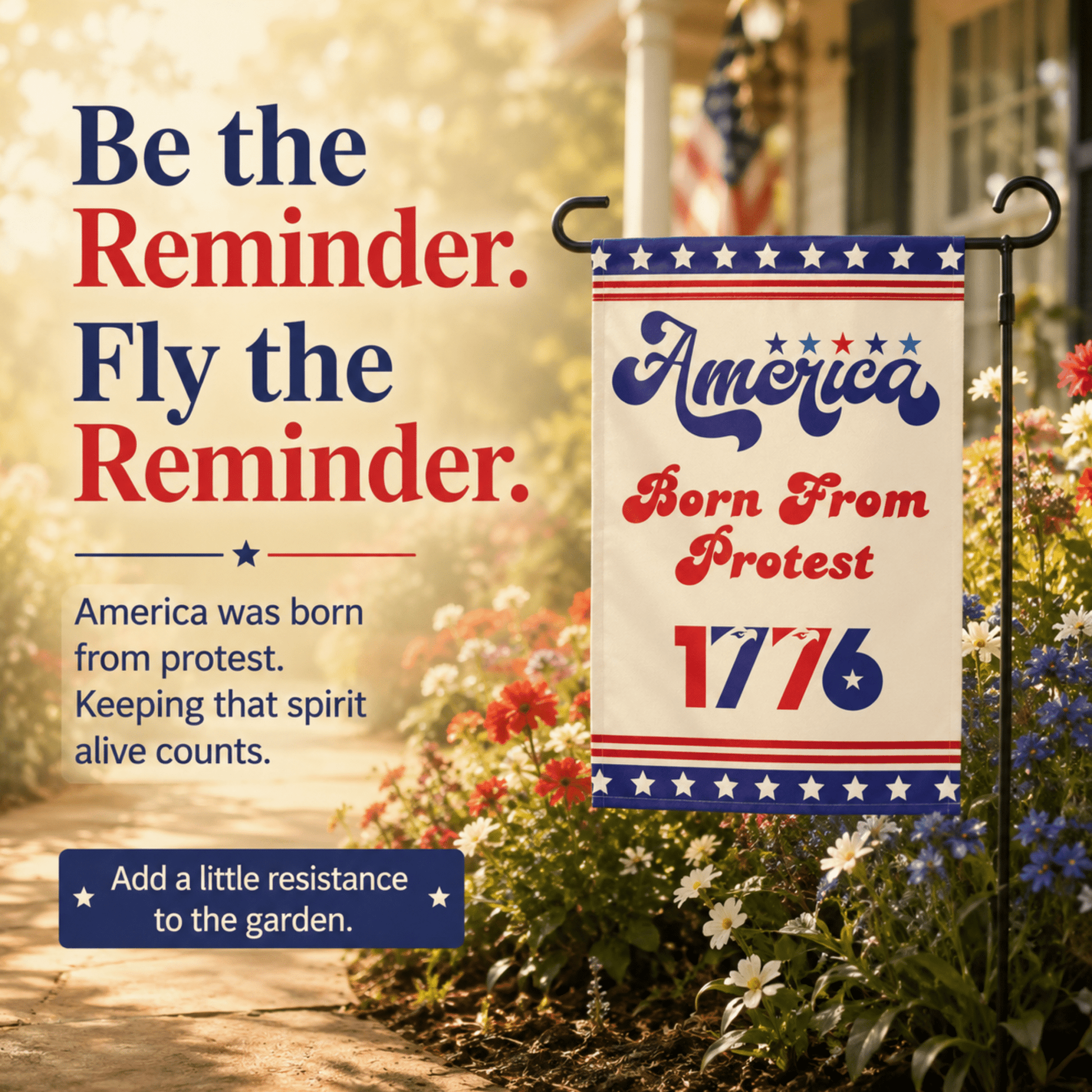 America Born From Protest 1776 Garden Flag, Patriotic Protest Yard Flag - You're My Kind of Weird