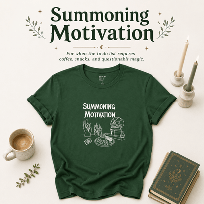 Summoning Motivation Witchy Shirt - You're My Kind of Weird