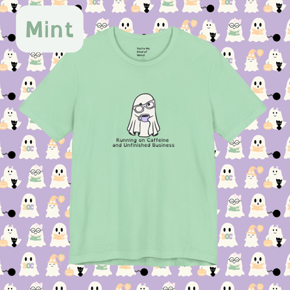 Cute Ghost Coffee Shirt, Running on Caffeine Tee - You're My Kind of Weird