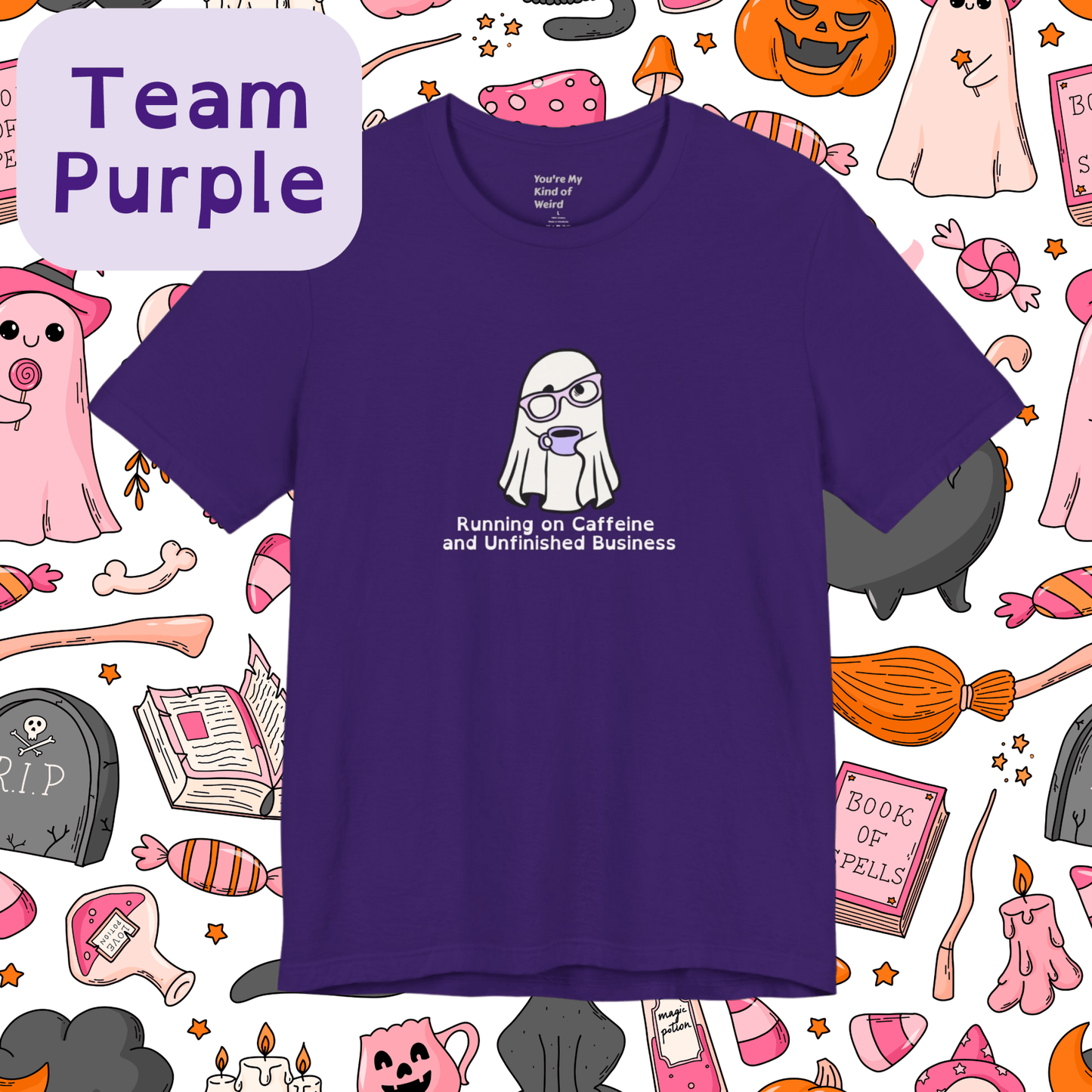 Cute Ghost Coffee Shirt, Running on Caffeine Tee - You're My Kind of Weird