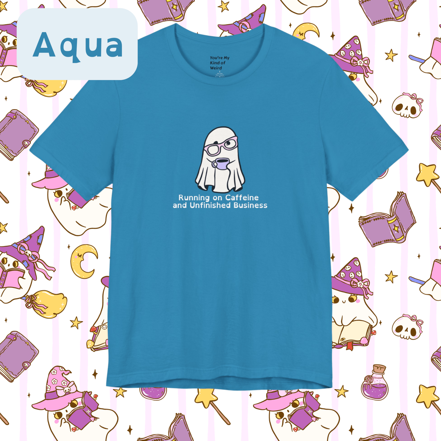 Cute Ghost Coffee Shirt, Running on Caffeine Tee - You're My Kind of Weird