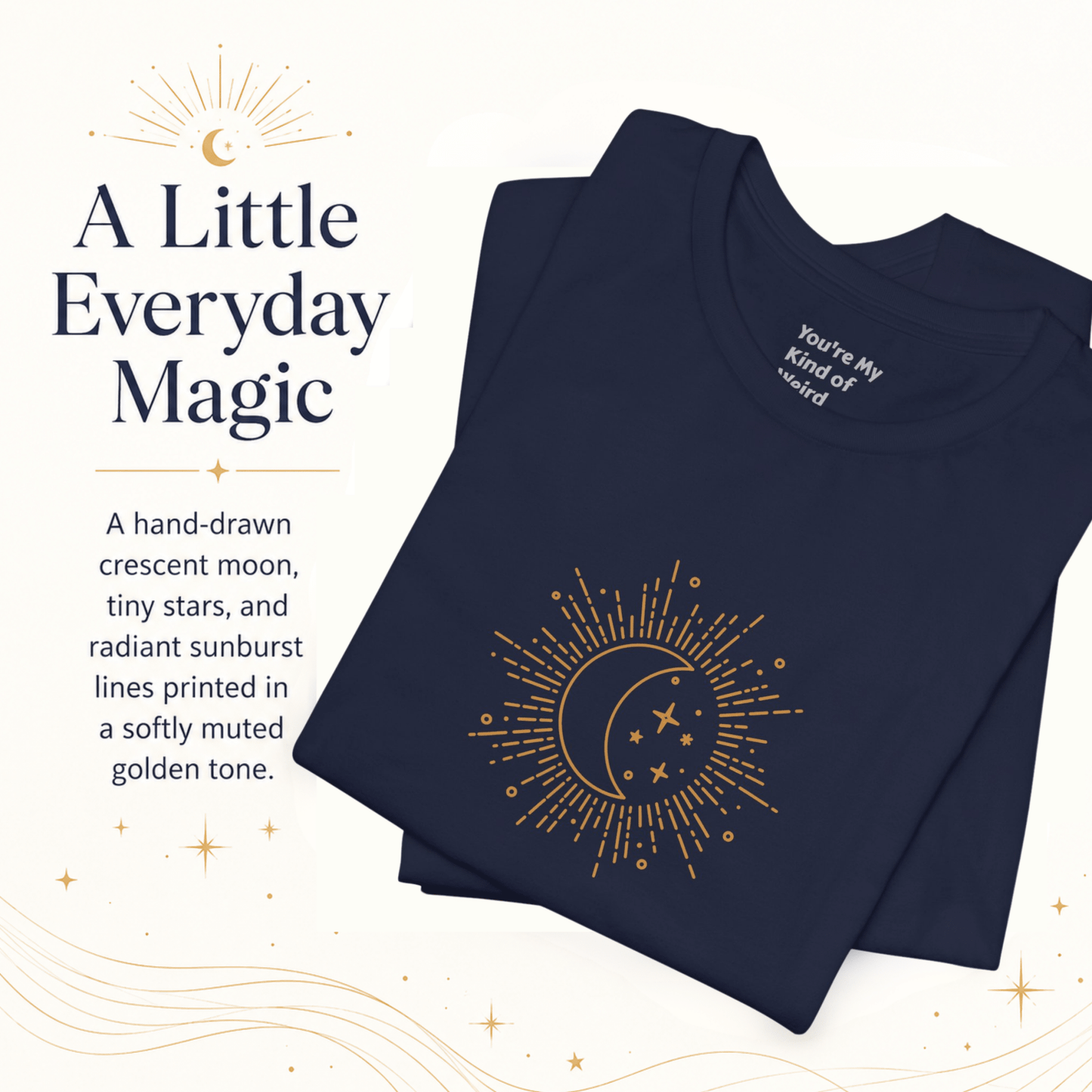 Celestial Moon Shirt, Whimsigoth Graphic Tee - You're My Kind of Weird