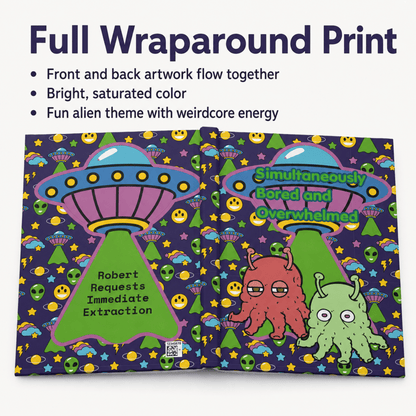 Simultaneously Bored and Overwhelmed alien ADHD journal - You're My Kind of Weird
