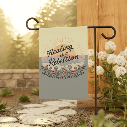 Healing Is a Rebellion Garden Flag - You're My Kind of Weird