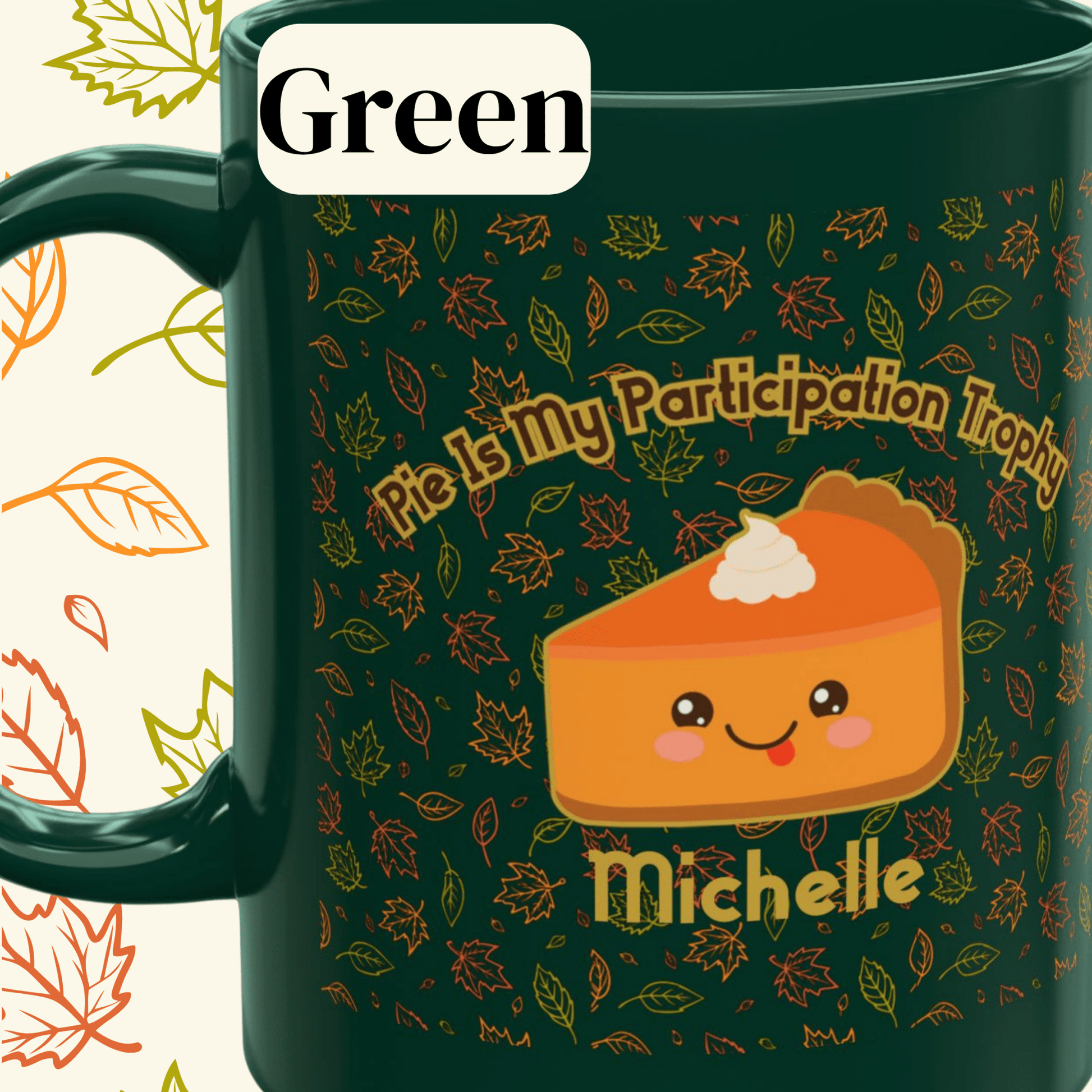 Personalized Cute Kawaii Pumpkin Pie Thanksgiving Mug, Pie Is My Participation Trophy - You're My Kind of Weird