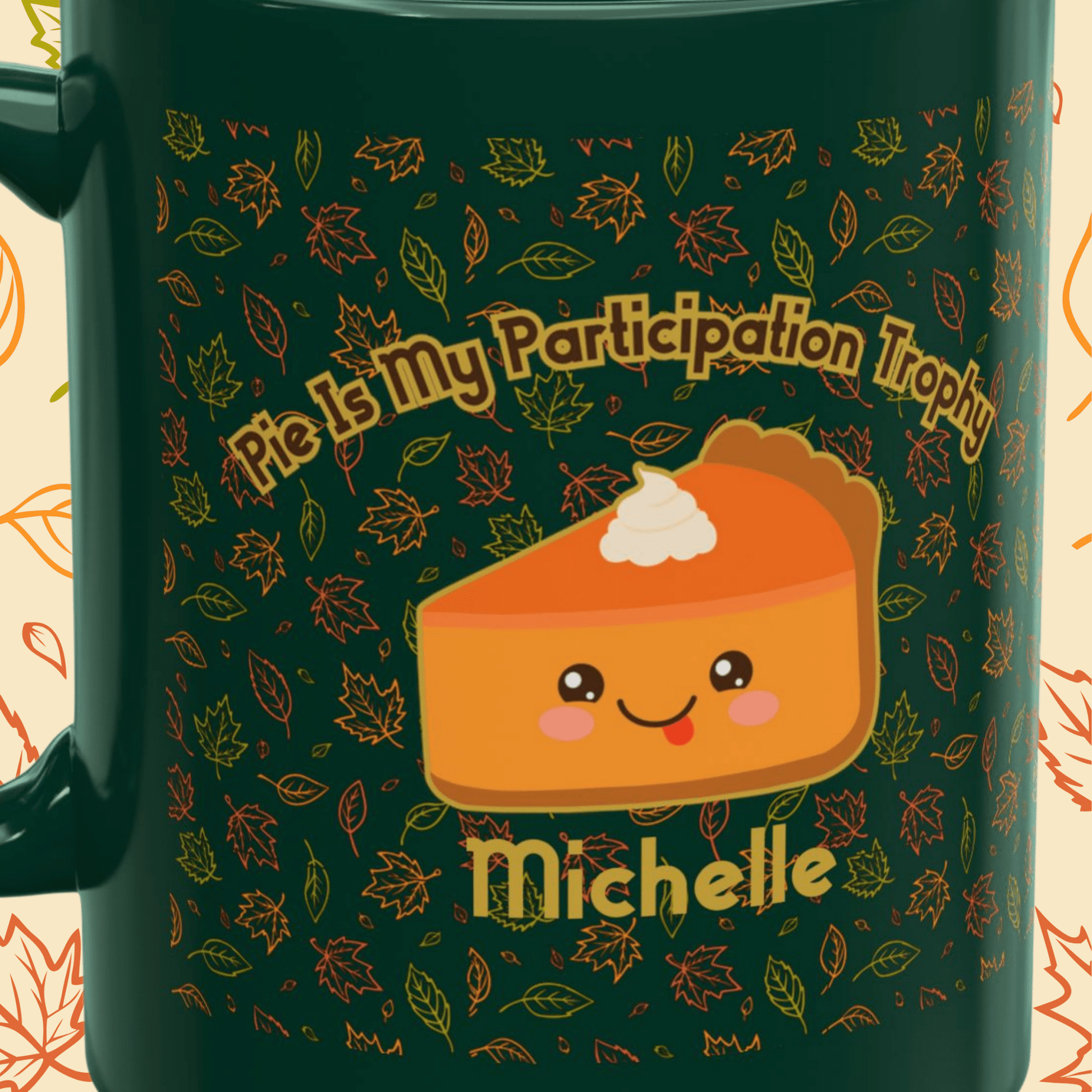 Personalized Cute Kawaii Pumpkin Pie Thanksgiving Mug, Pie Is My Participation Trophy - You're My Kind of Weird