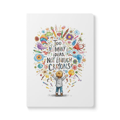 Too Many Ideas, Not Enough Crayons – Kids Writing Journal with Creative Prompts - You're My Kind of Weird