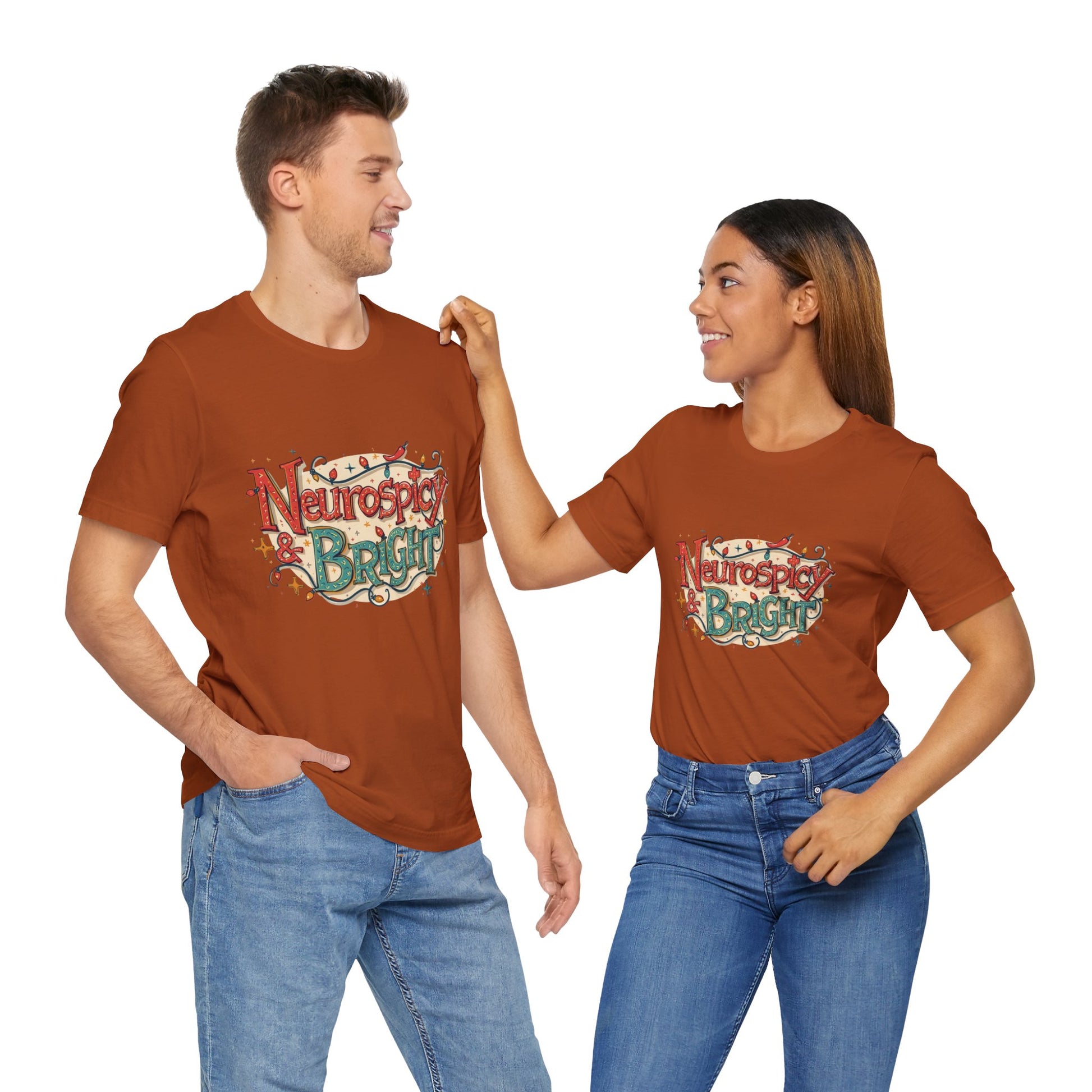 Neurospicy & Bright T-Shirt – Holiday Tee for Unique Minds - You're My Kind of Weird