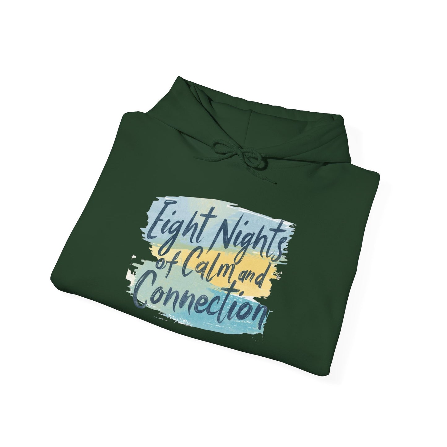 Eight Nights of Calm and Connection Hoodie | Cozy Hanukkah Sweatshirt - You're My Kind of Weird