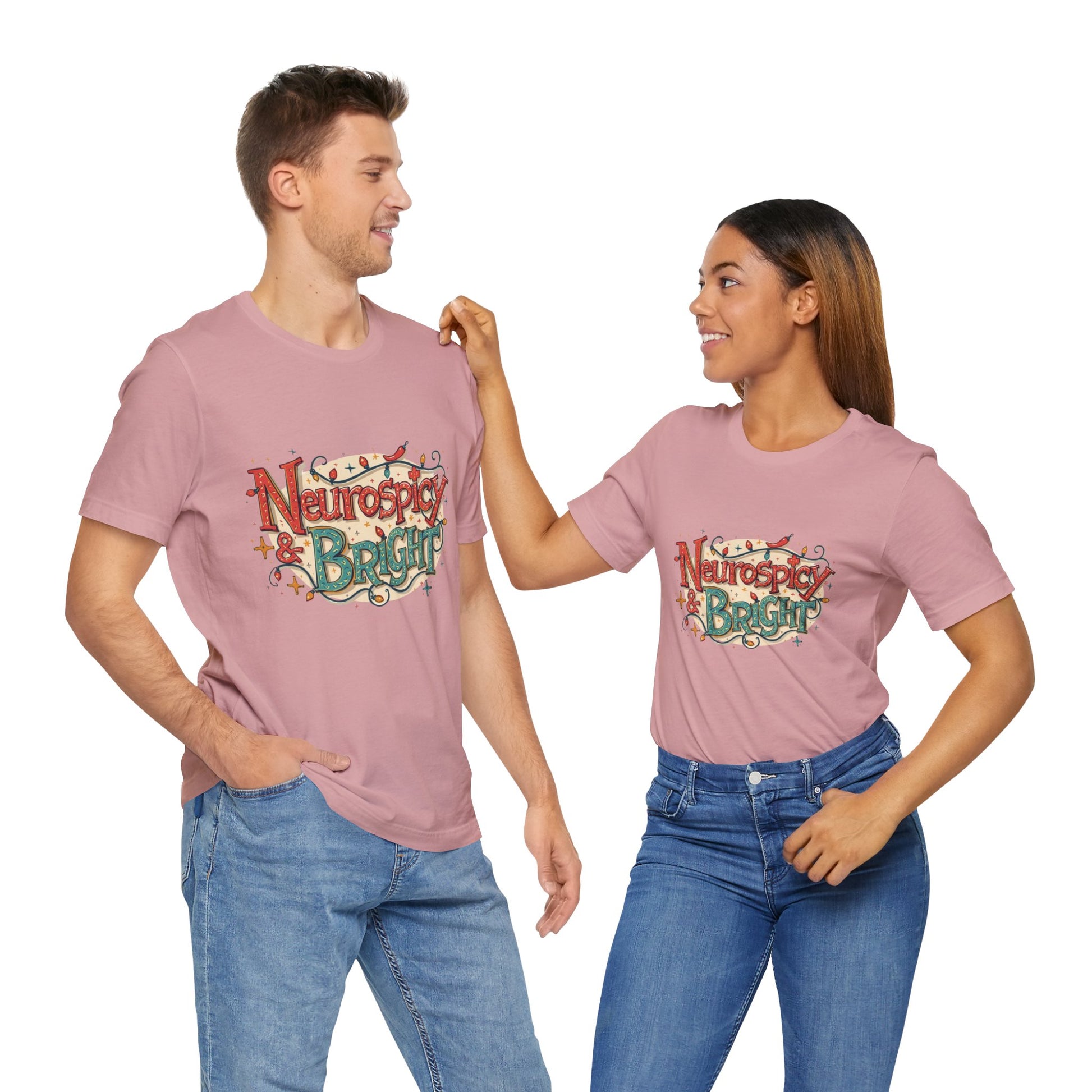 Neurospicy & Bright T-Shirt – Holiday Tee for Unique Minds - You're My Kind of Weird