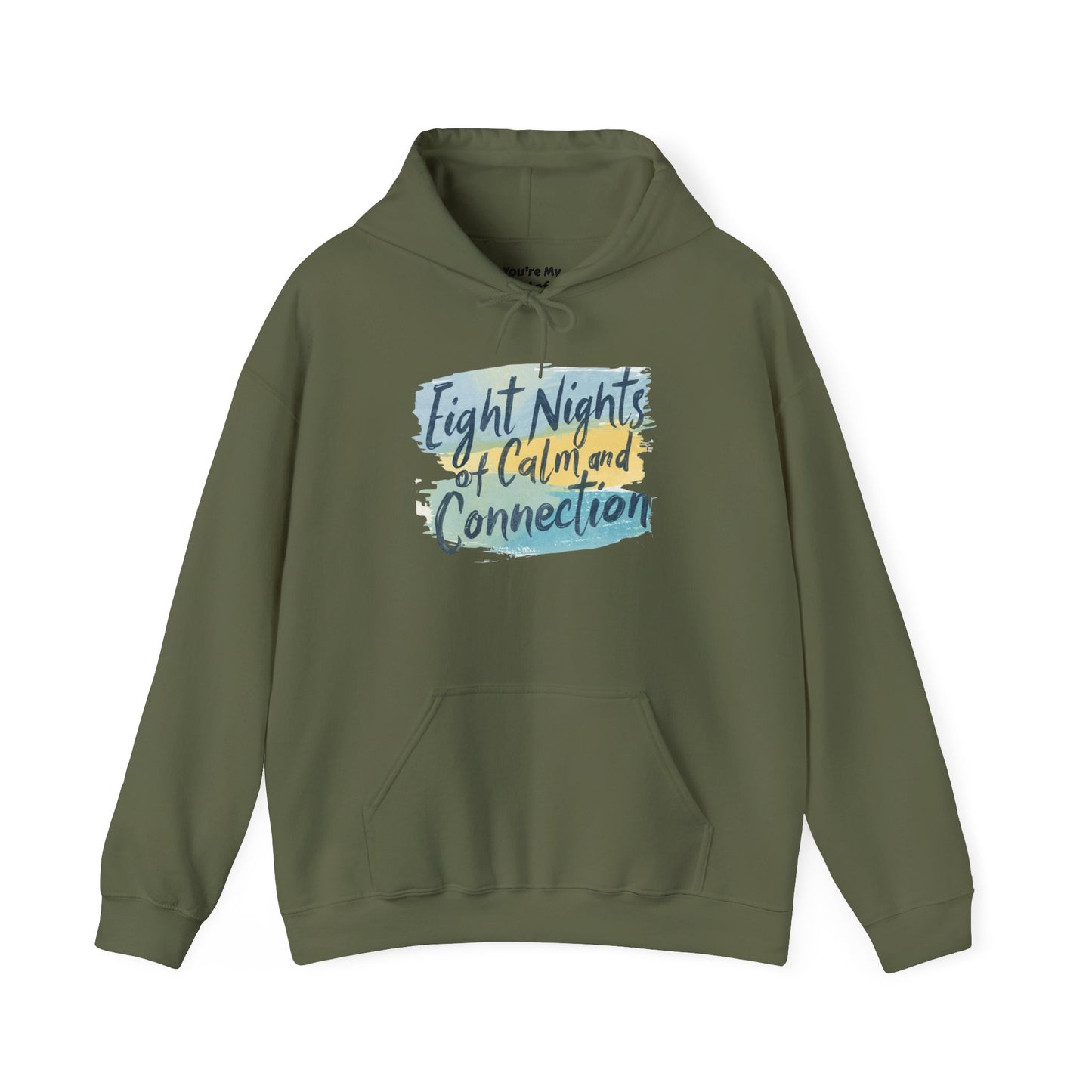 Eight Nights of Calm and Connection Hoodie | Cozy Hanukkah Sweatshirt - You're My Kind of Weird