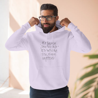 Embrace the Weird Fleece Hoodie | Comfortable Magic Happens Hoodie, Cozy Casual Wear, Unique Gift for Creatives, Inspirational [...]