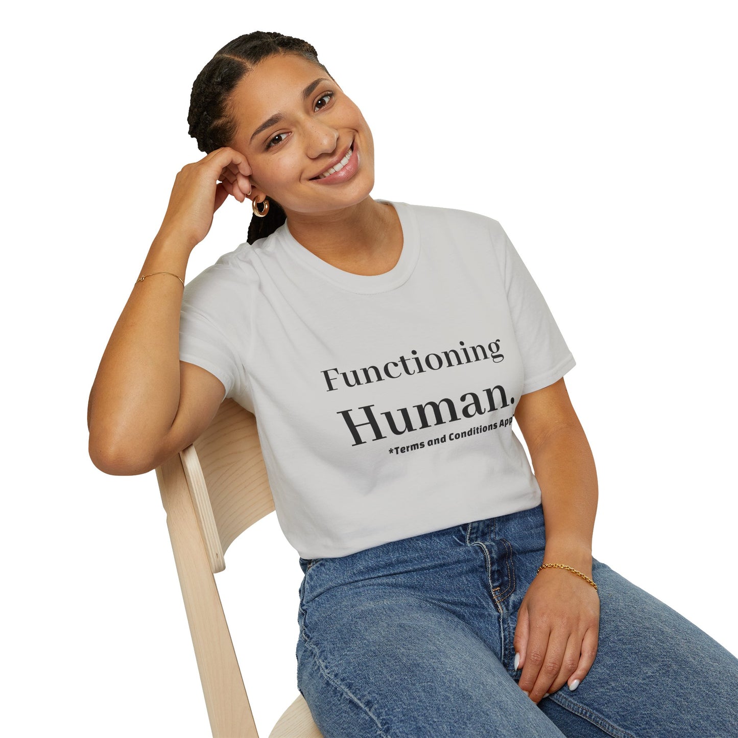 Funny Sarcastic Unisex Tee – Functioning Human, Terms and Conditions Apply Shirt Black Text