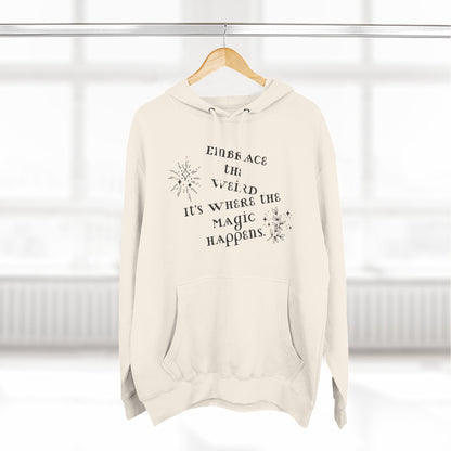 Embrace the Weird Fleece Hoodie | Comfortable Magic Happens Hoodie, Cozy Casual Wear, Unique Gift for Creatives, Inspirational [...]