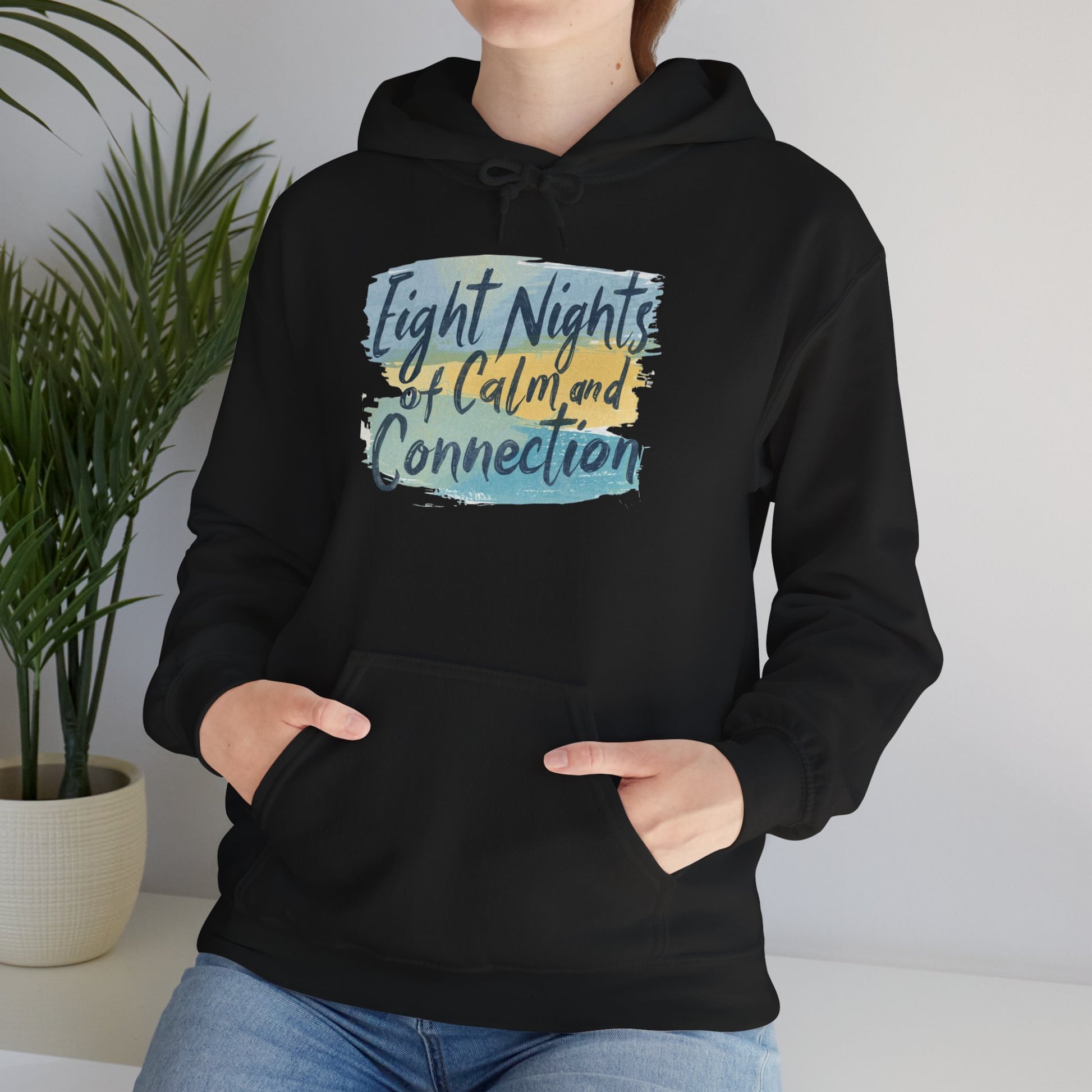 Eight Nights of Calm and Connection Hoodie | Cozy Hanukkah Sweatshirt - You're My Kind of Weird
