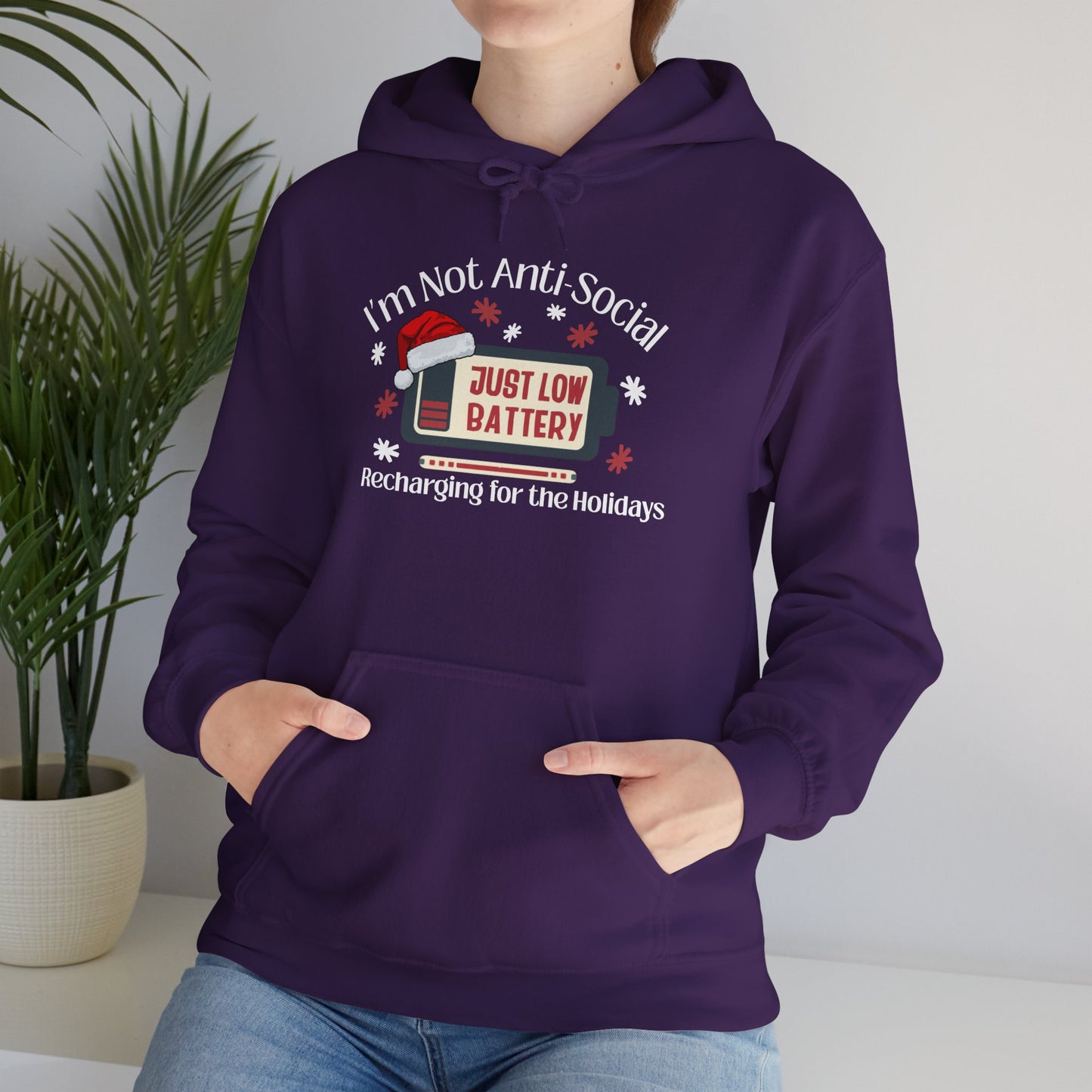 Low Social Battery Anti - Social Hoodie, Cozy Sweatshirt for Introverts - You're My Kind of Weird