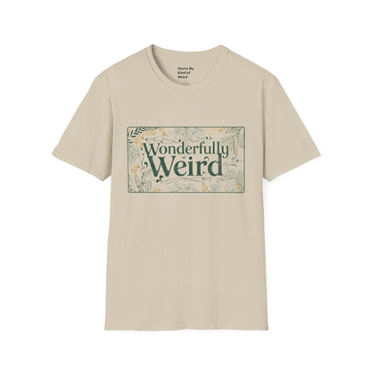 Wonderfully Weird Unisex Softstyle T-Shirt - Unique Gift, Quirky Apparel, Fun Statement Tee, Casual Wear, Everyday Comfort