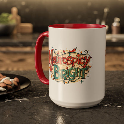 Neurospicy & Bright Mug – Colorful Holiday Coffee Cup for Unique Minds (11oz & 15oz) - You're My Kind of Weird