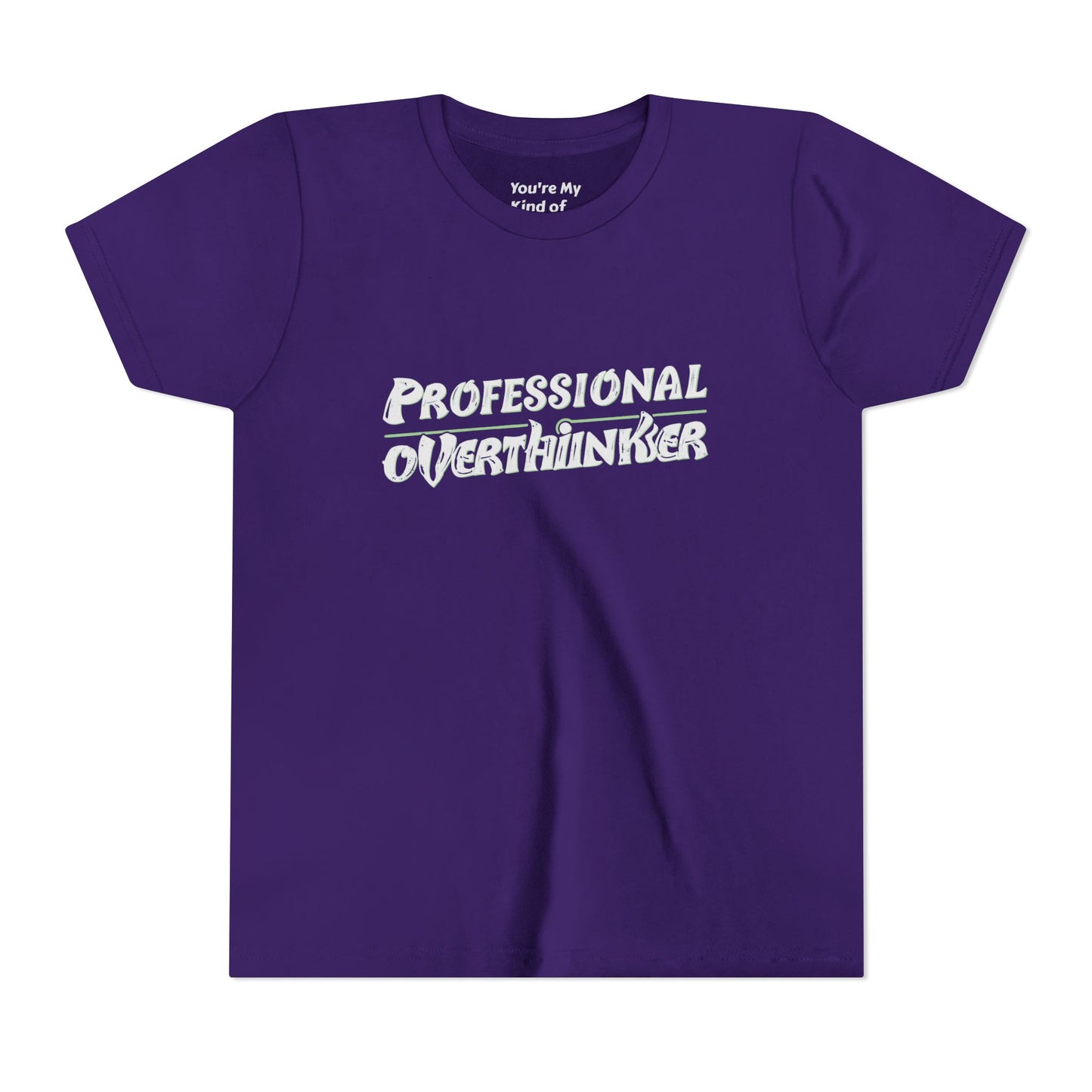 Professional Overthinker Kids T-Shirt – Soft Youth Tee for Creative Thinkers - You're My Kind of Weird