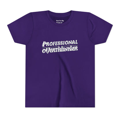 Professional Overthinker Kids T-Shirt – Soft Youth Tee for Creative Thinkers - You're My Kind of Weird