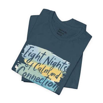 Eight Nights of Calm and Connection Hanukkah Shirt | Mindful Holiday Tee | Jewish Festival of Lights Shirt - You're My Kind of Weird