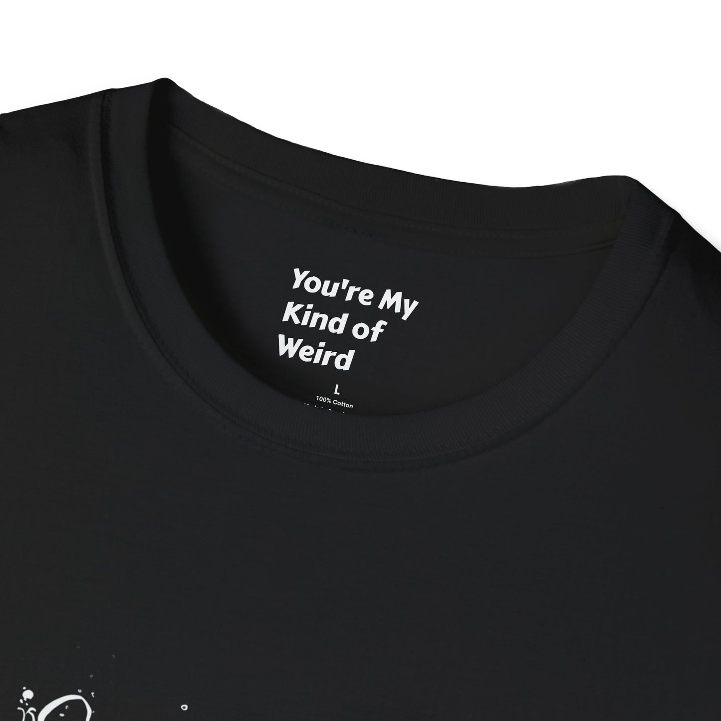 Embrace the Weird, It's Where the Magic Happens Unisex T-Shirt