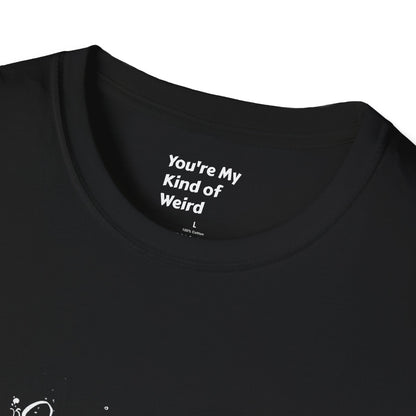 Embrace the Weird, It's Where the Magic Happens Unisex T-Shirt