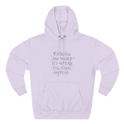 Embrace the Weird Fleece Hoodie | Comfortable Magic Happens Hoodie, Cozy Casual Wear, Unique Gift for Creatives, Inspirational [...]