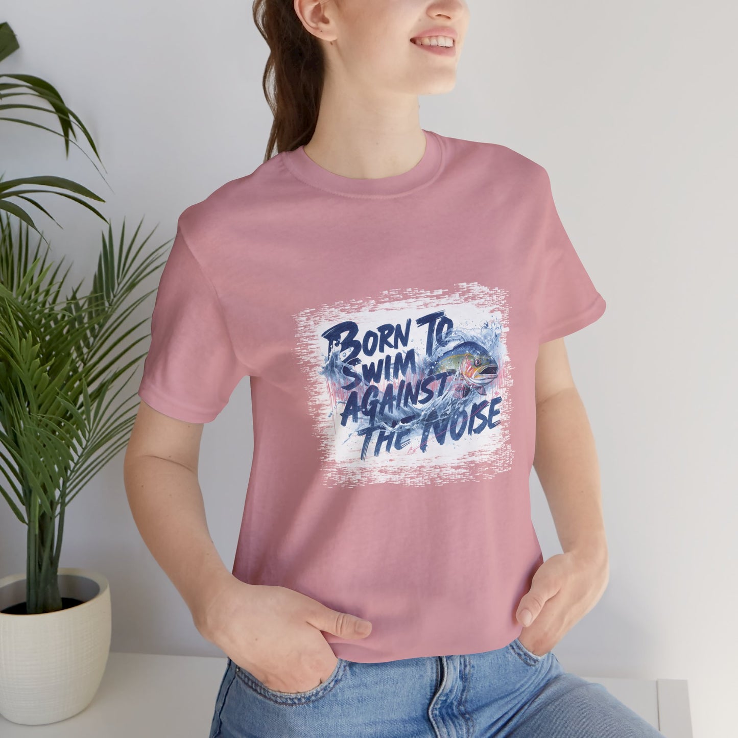 Born to Swim Against the Noise Shirt | Mindful Gift for Creatives & Deep Thinkers - You're My Kind of Weird