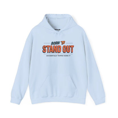 Born to Stand Out Hoodie - Unisex Heavy Blend, Casual Wear, Gift for Friends, Motivational Sweatshirt, Birthday or Celebration