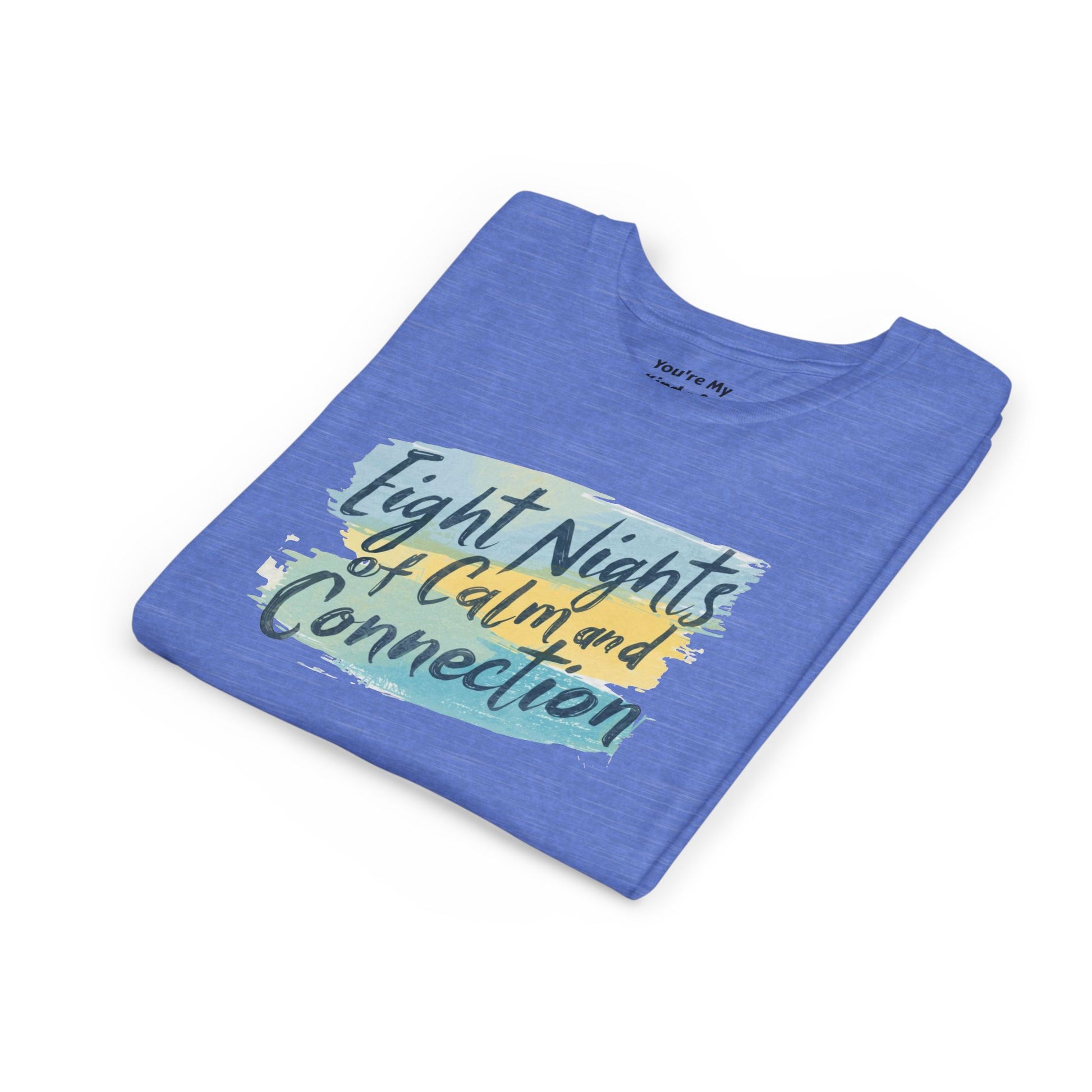 Eight Nights of Calm and Connection Kids Hanukkah Shirt | Mindful Holiday Tee for Children | Soft Youth Hanukkah Gift - You're My Kind of Weird