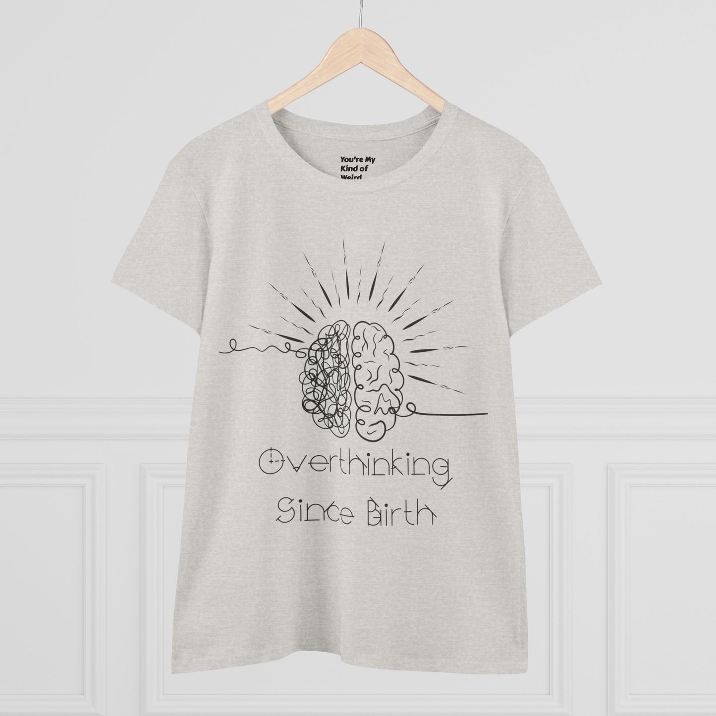Overthinking Since Birth Tee - Women's Cotton T-Shirt, Gift for Overthinkers, Mental Health Awareness Shirt, Casual Everyday Wear, [...]