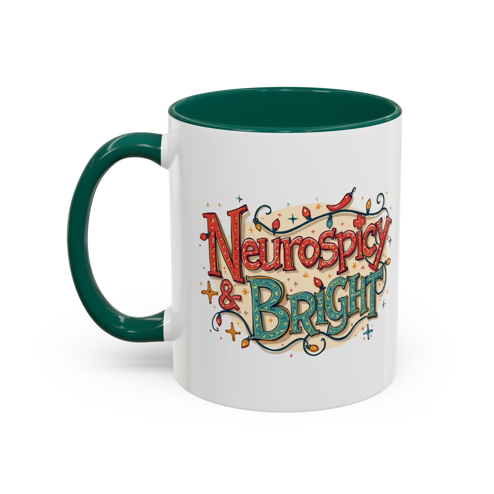 Neurospicy & Bright Mug – Colorful Holiday Coffee Cup for Unique Minds (11oz & 15oz) - You're My Kind of Weird