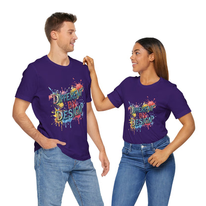 Colorful Different by Design Unisex Tee, Inspirational T-Shirt, Unique Gift for Artists, Creative Expression Apparel, Everyday Wear