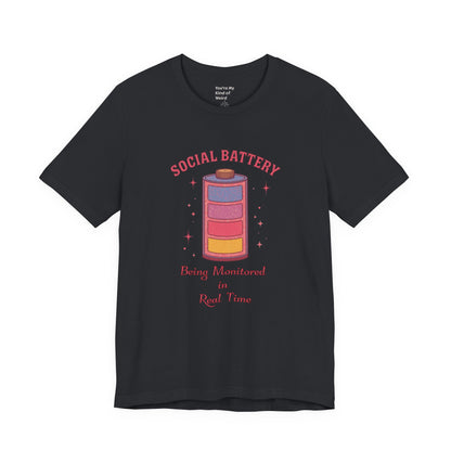 Social Battery Shirt | Neurodivergent Introvert Tee - You're My Kind of Weird