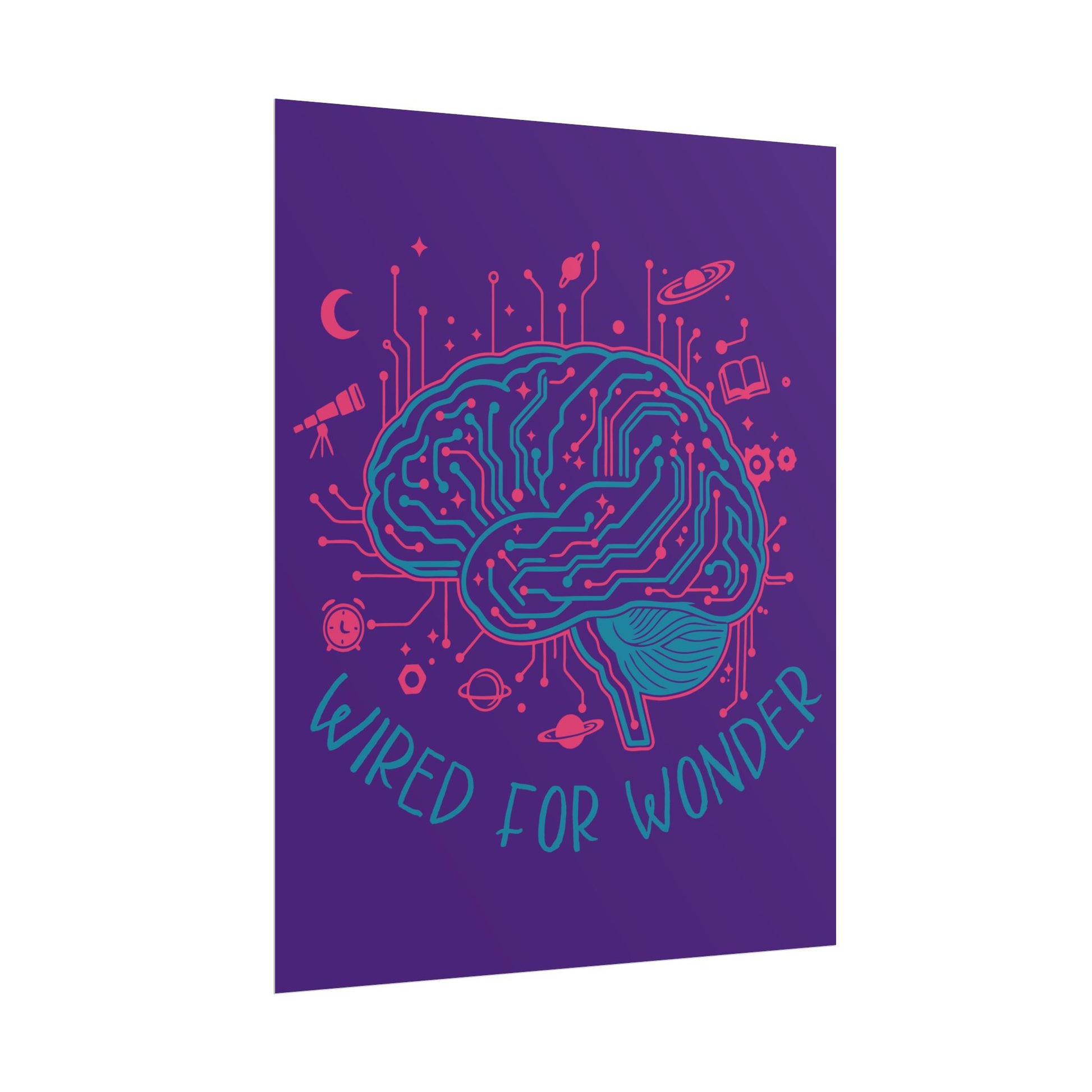 Rolled Poster — Wired for Wonder Art Print (Purple Edition) - You're My Kind of Weird