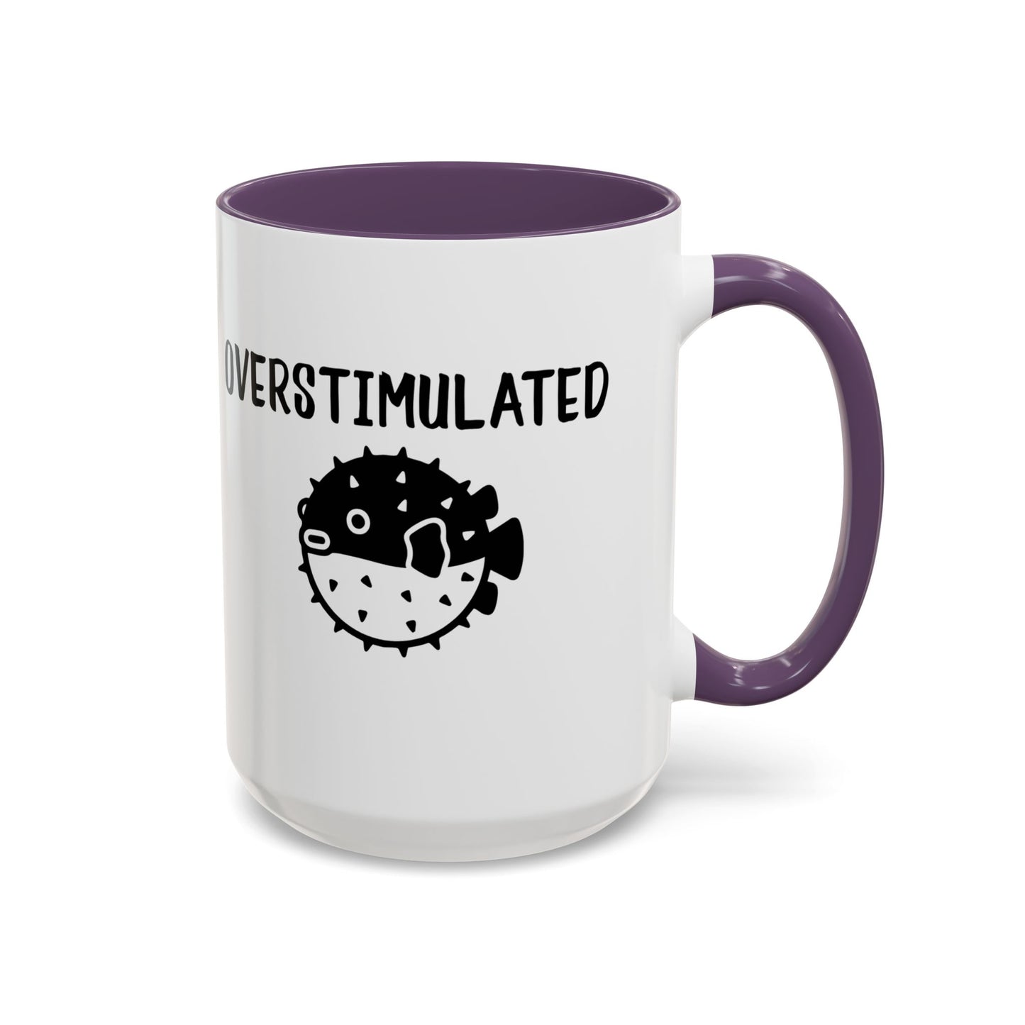 Overstimulated Pufferfish Mug | Accent Coffee Mug 11oz 15oz - You're My Kind of Weird